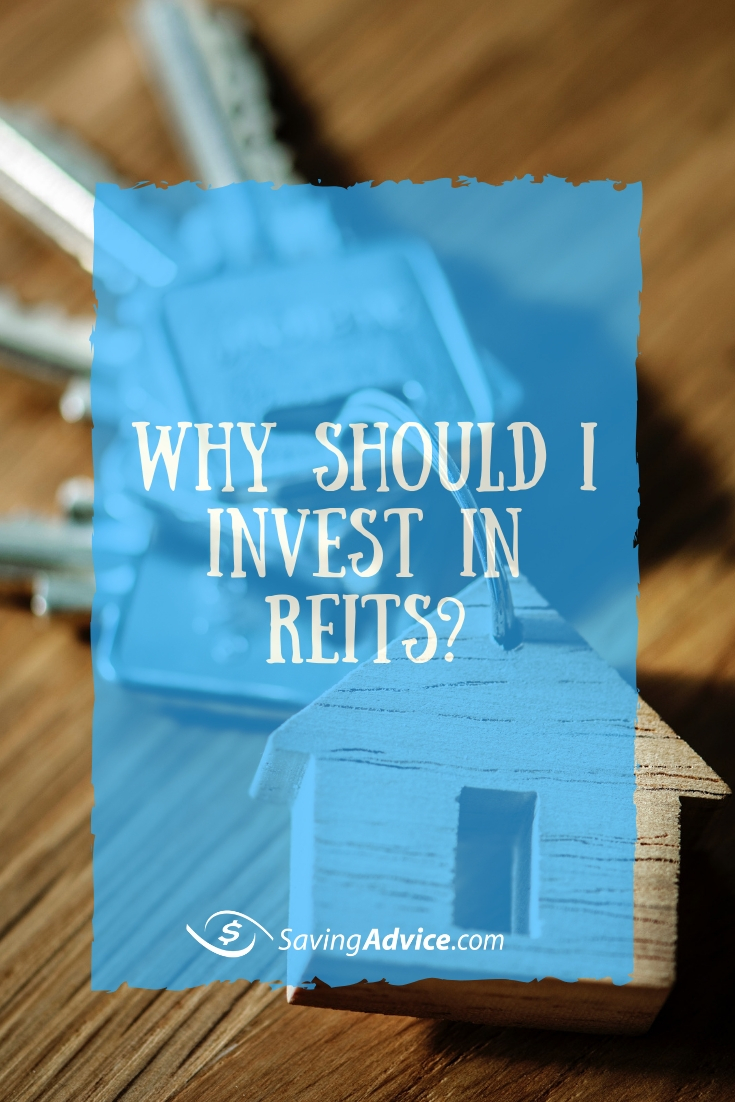 Why Should I Invest In REITs? - SavingAdvice.com Blog