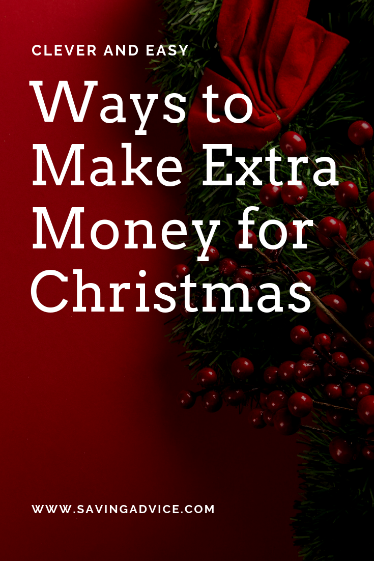 18 Clever But Easy Ways To Make Extra Money For Christmas - 18 clever but easy ways to make extra money for christmas