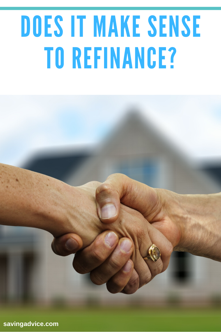 Does it Make Sense to Refinance? - SavingAdvice.com Blog