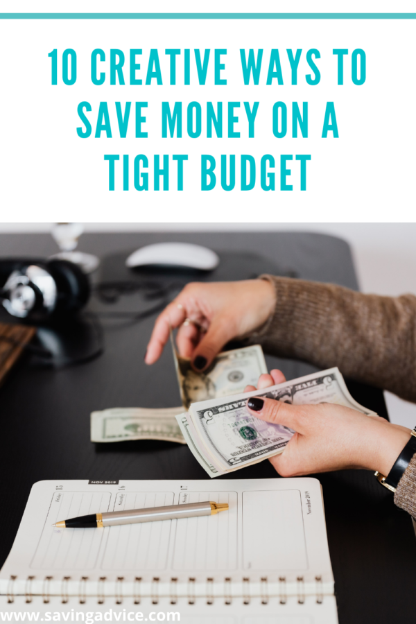 10 Creative Ways To Save Money On A Tight Budget - SavingAdvice.com Blog