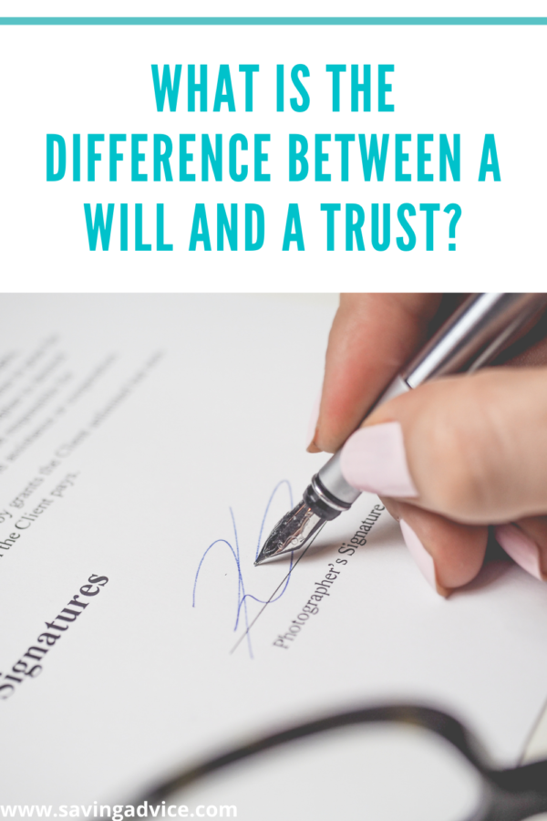 What Is the Difference Between a Will and a Trust? - SavingAdvice.com Blog